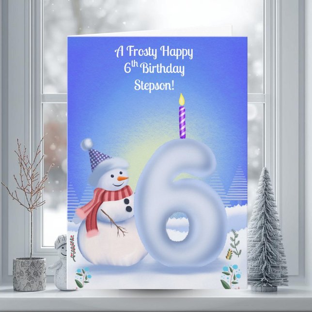 Tarjeta Stepson 6th Birthday Snowman Snowy  (Subido por el creador)