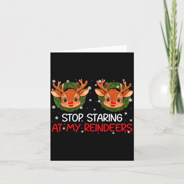 Tarjeta Stop Staring At My Reindeer Cute Christmas Xmas Wo (Anverso)