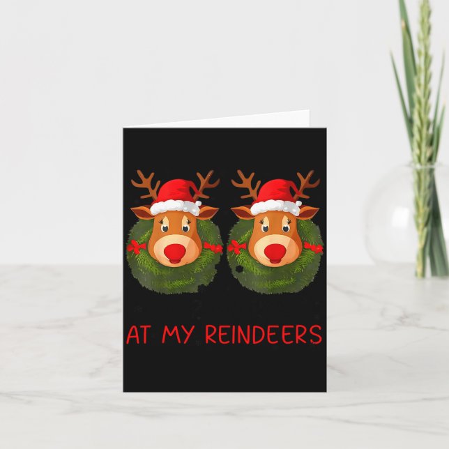 Tarjeta Stop Staring At My Reindeers Funny Christmas Adult (Anverso)