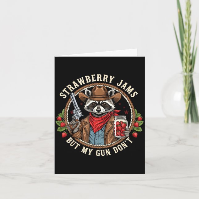 Tarjeta Strawberry Jams But My Gun Dont Cowboy Raccoon Fun (Anverso)