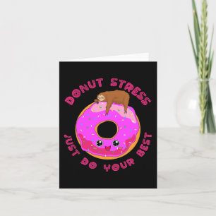 Tarjeta Stress Just Do Your Best Test Day Sloth Design