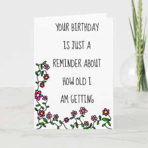 Tarjeta Su Día de Cumpleaños Recuerda Lo Viejo Que Me Esto