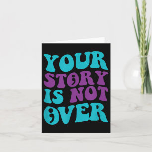 Tarjeta Su Historia No Ha Terminado, Groovy Suicide Preven