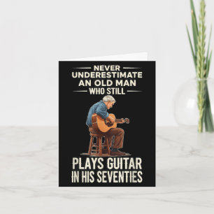 Tarjeta Subestimar anciano toca guitarra 70 divertido