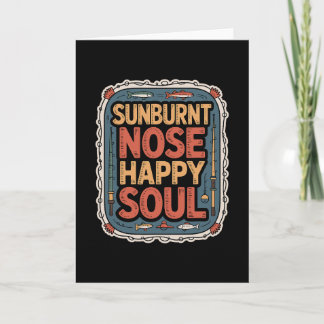 Tarjeta Sunburnt Nose Happy Soul - Summer Vacation Angler