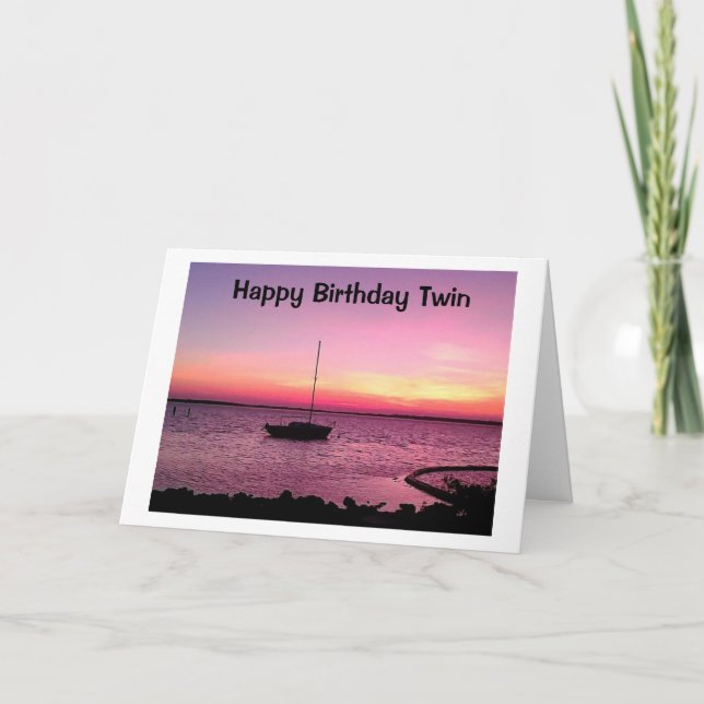 TARJETA SUNRISE TO SUNSET BIRTHDAY WISHES TO MY TWIN (Anverso)