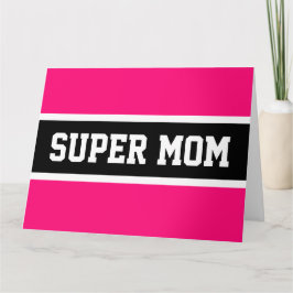 Tarjeta SUPER MOM Sporty Fun Brillante Rayos Negros Rosado