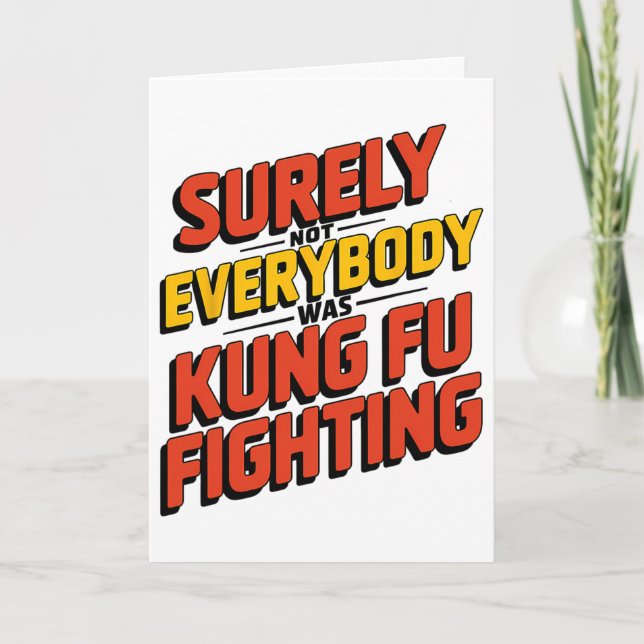 Tarjeta Surely Not Everybody Was Kung Fu Fighting Karate M (Anverso)