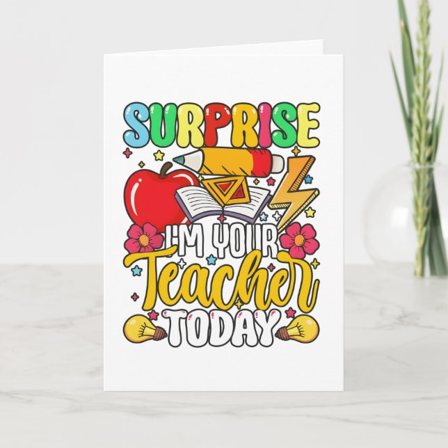Tarjeta Surprise I’m Your Teacher Today Funny  (Anverso)