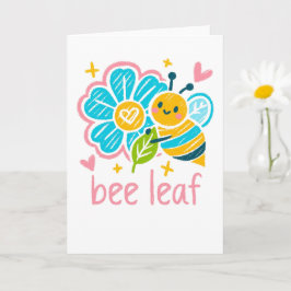 Tarjeta Sweet "Bee Leaf" Believe Pun for Thank-you gifts