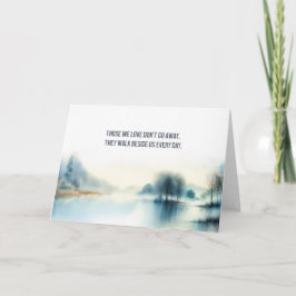 Tarjeta Sympathy Card "Those we love don't go away"
