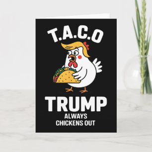 Tarjeta T.a.c.o Trump Siempre se Rajó Divertido Anti Trump