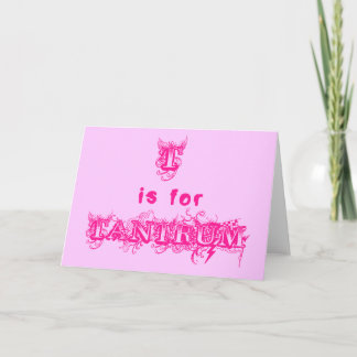 Tarjeta T es para Tantrum Funny Greet Card
