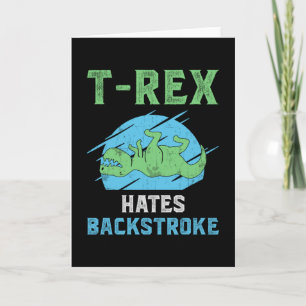 Tarjeta T-Rex Odia El Retroceso Nadar Nadar Funny