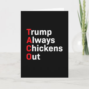 Tarjeta Taco Divertido Trump Siempre se Echa para Atrás
