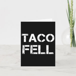 Tarjeta Taco Fell Vamos Taco Funny Tee 2