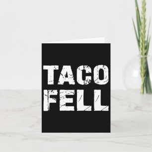 Tarjeta Taco Fell Vamos Taco Funny Tee 3