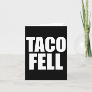 Tarjeta Taco Fell Vamos Taco Funny Tee 4