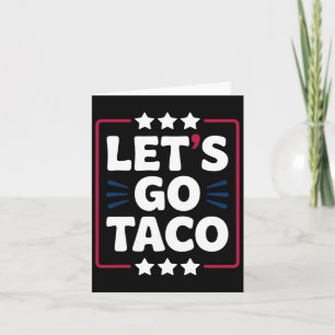 Tarjeta Taco Funny Vamos Audaz Declaración Humor Gráfico