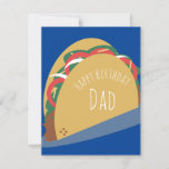 Tarjeta Taco Happy Birday Dad Father Grandpa Card<br><div class="desc">Tarjeta de cumpleaños con el saludo de cumpleaños Taco Happy</div>