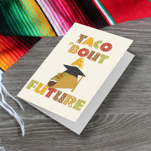 Tarjeta Taco sobre una futura Graduación Gradual