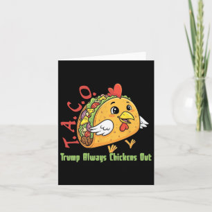 Tarjeta Taco Trump divertido siempre expulsa el meme C del