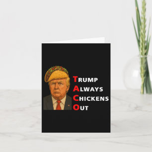 Tarjeta Taco Trump divertido siempre hace que T.a.c.o 14