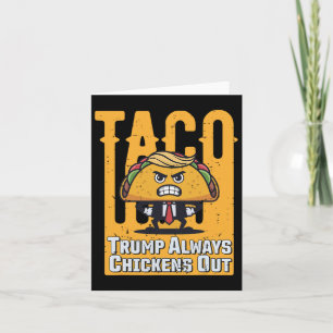 Tarjeta Taco Trump siempre expulsa a un gracioso meme de T