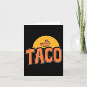 Tarjeta Taco - Trump siempre se deshace de la divertida ch
