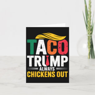 Tarjeta Taco Trump siempre se desvanece