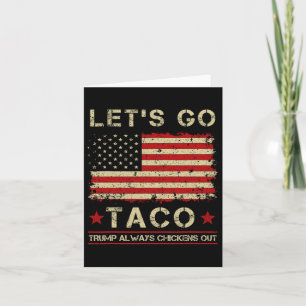 Tarjeta Taco Trump siempre se moja, vamos a Taco