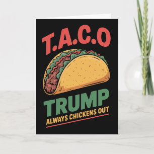 Tarjeta Taco Trump Siempre se Rajó Taco Divertido 