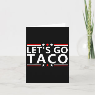 Tarjeta Taco Trump, Tee Trump, siempre expulsa camisas