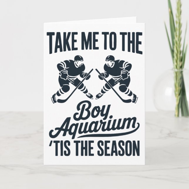 Tarjeta Take Me To The Boy Aquarium Funny Saying Hockey Ga (Anverso)