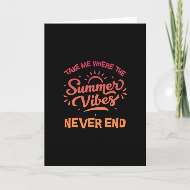 Tarjeta Take Me Where The Summer Vibes Never End - Funny S (Anverso)