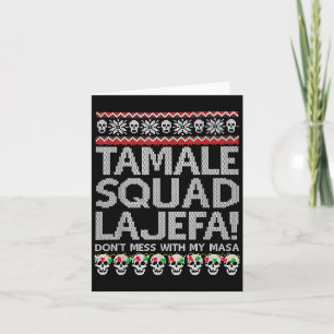 Tarjeta Tamale Squad La Jefa No Se Mete Con Mi Masa