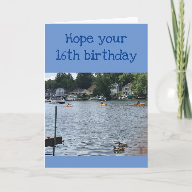 Tarjeta TAN HERMOSO COMO UN DÍA EN EL LAGO **16th**CUMPLEA (Anverso)