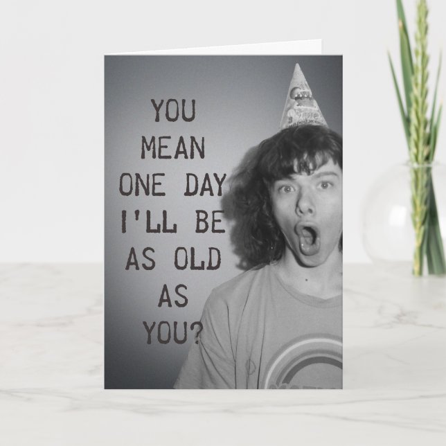 Tarjeta Tan viejo como tú (Anverso)