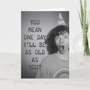 Tarjeta Tan viejo como tú