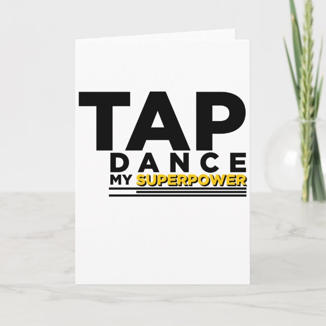 TARJETA TAP DANCE MY SUPERPOWER (Anverso)