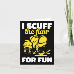 Tarjeta Tap Dancing I Scuff El Suelo Para Fun Tap Dancer T