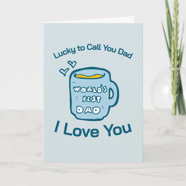 Tarjeta Taza De Café 'Afortunado De Poder Llamarte Papá' D (Anverso)