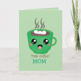 Tarjeta Taza de té verde con la cita Té-rifico