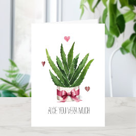 Tarjeta Te Aloe Vera Mucho Amor Pun Día de San Valentín