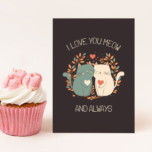 Tarjeta Te amo a ti miau y siempre a los gatos dulces de S