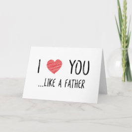 Tarjeta Te amo como un padre, el día del padre