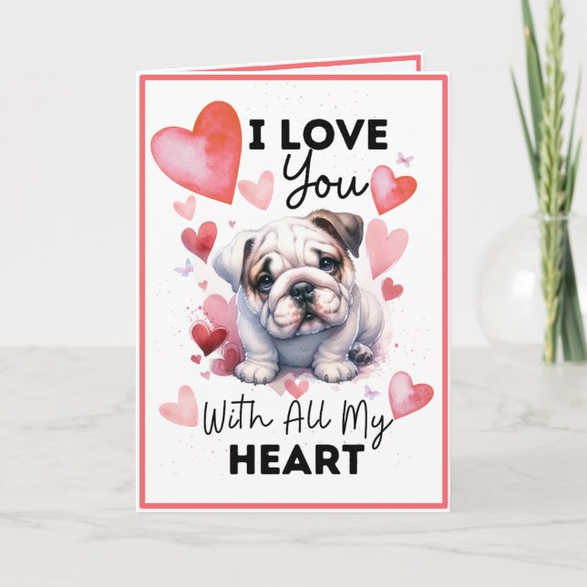 Tarjeta Te amo con todo mi corazón Bulldog y corazón (Anverso)