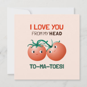 Tarjeta Te amo de la cabeza a los pies tomates lindos