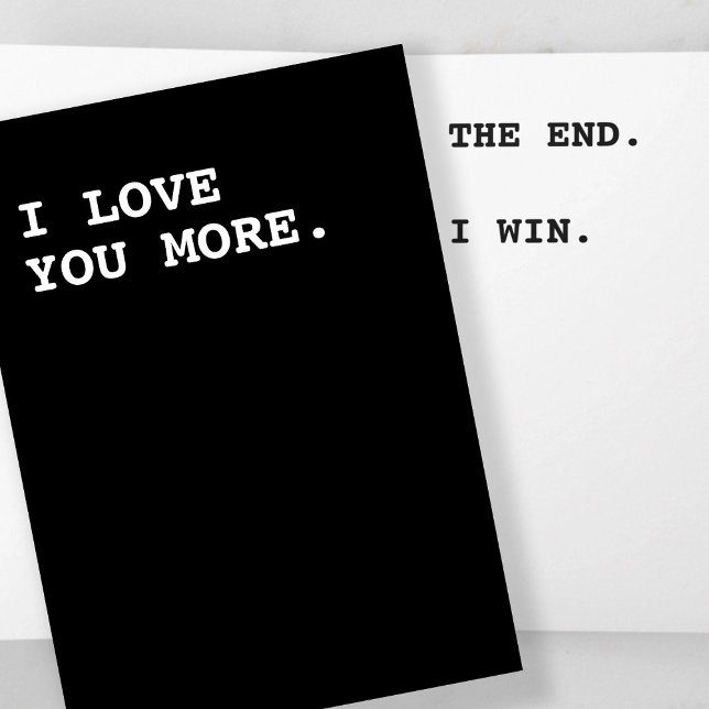 Tarjeta Te amo más al final que gano (I love you more the end I win Card by Ricaso. Textually Funny cards ideal for Valentines Day)