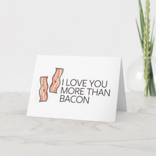 Tarjeta Te amo más que a Bacon
